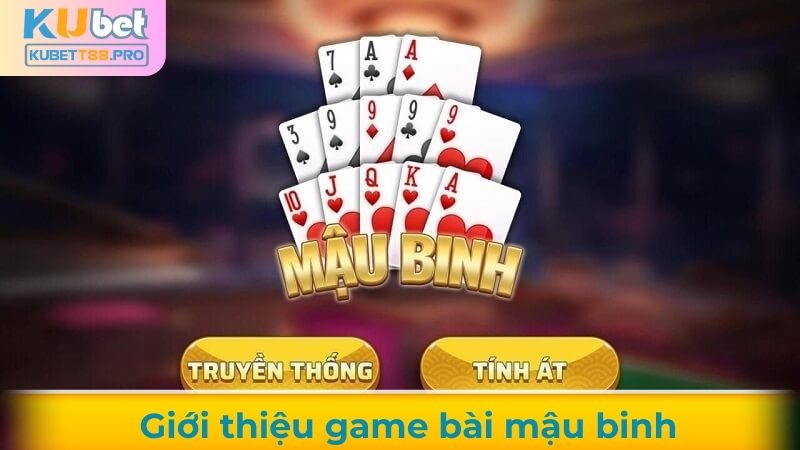 Giới thiệu về game bài mậu binh