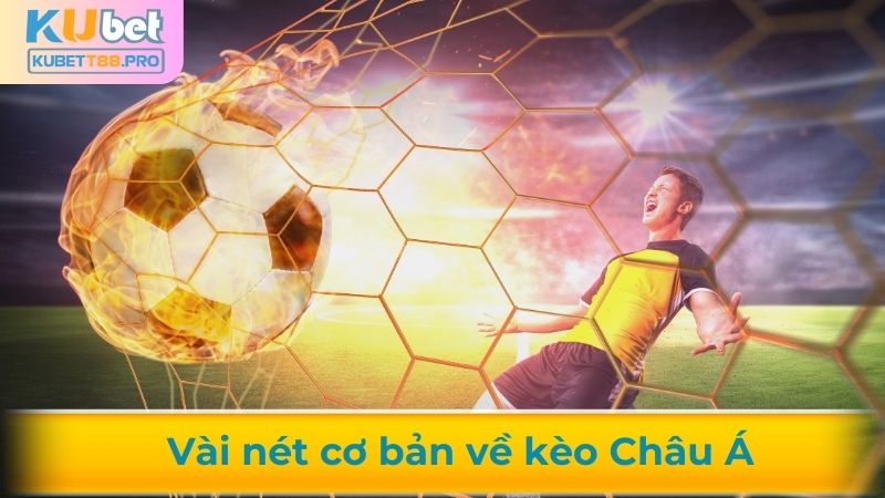 Tìm hiểu về kèo châu Á