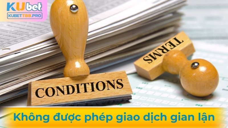Người chơi không được thực hiện giao dịch gian lận